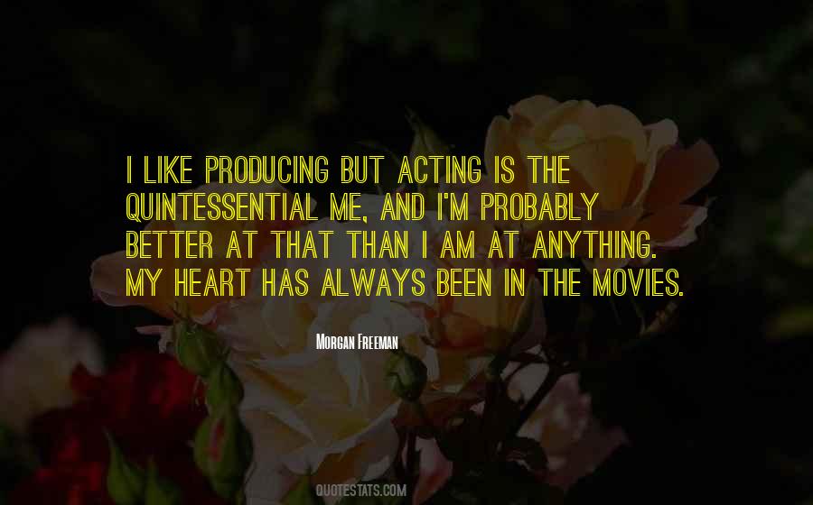 Quotes About Producing Movies #1425950