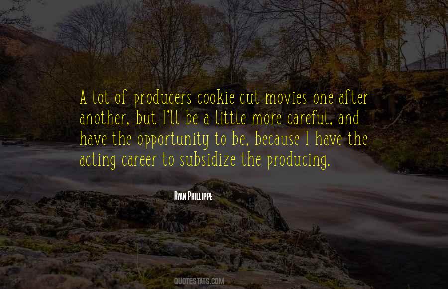Quotes About Producing Movies #202326