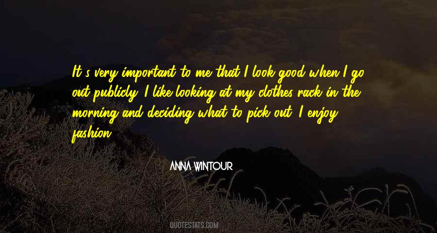 Quotes About Deciding What's Important #1022727