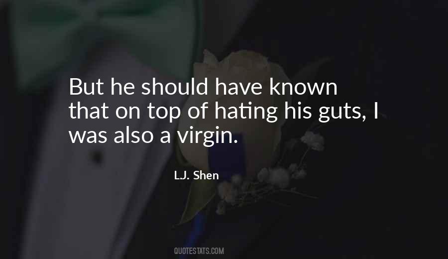 Quotes About Hating Him So Much #2215