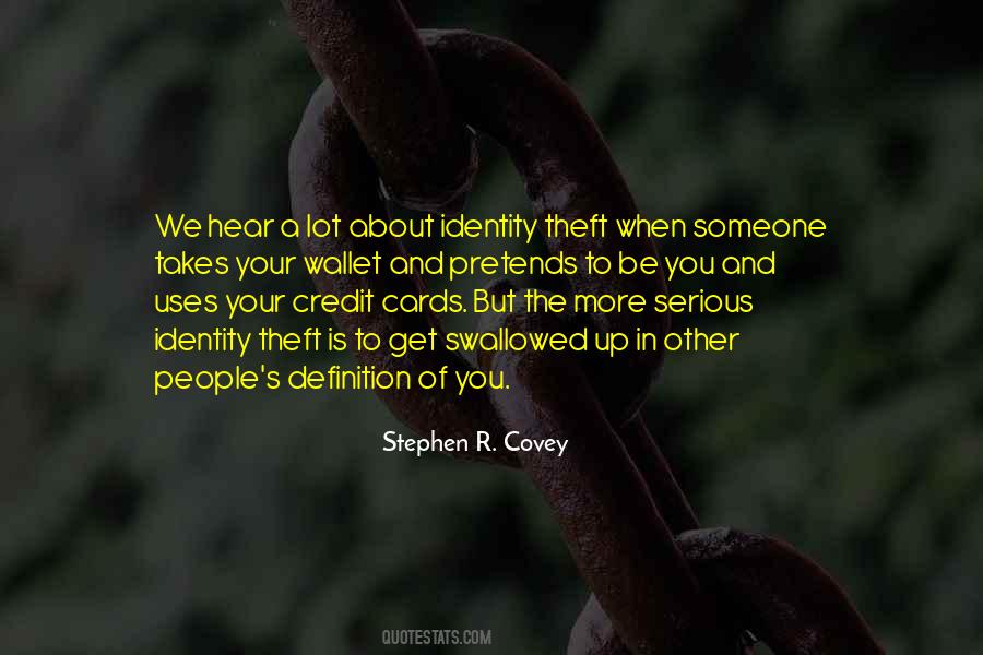 Quotes About Identity Theft #1632419