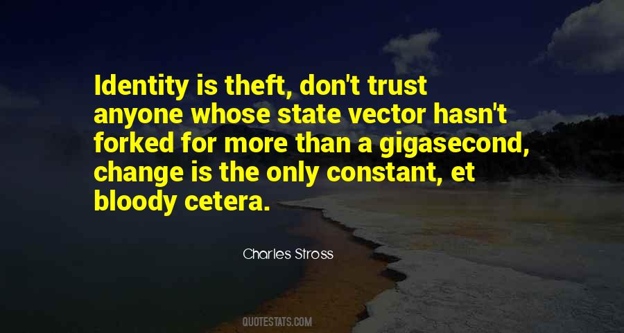 Quotes About Identity Theft #1840543