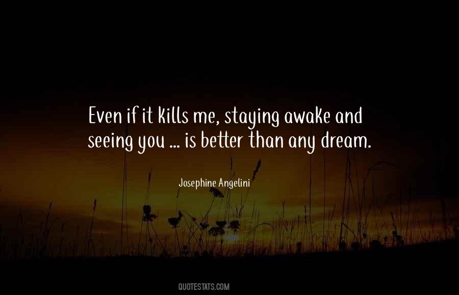 If It Kills Me Quotes #1354659