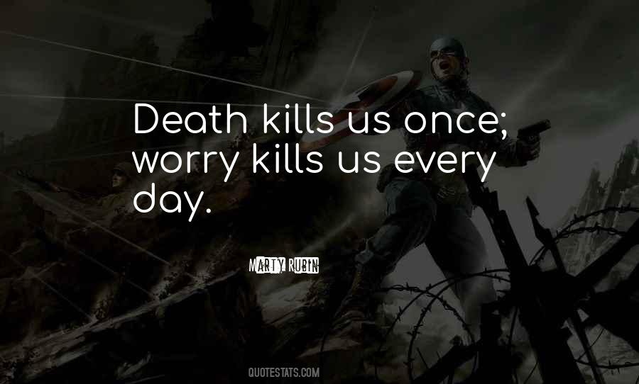 If It Kills Me Quotes #87811