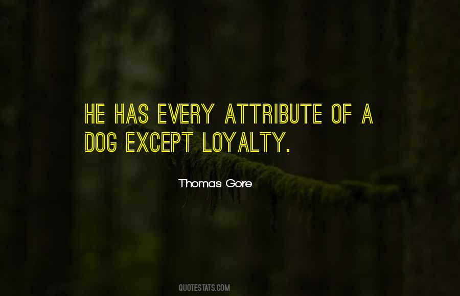 Quotes About Dog Loyalty #1112787