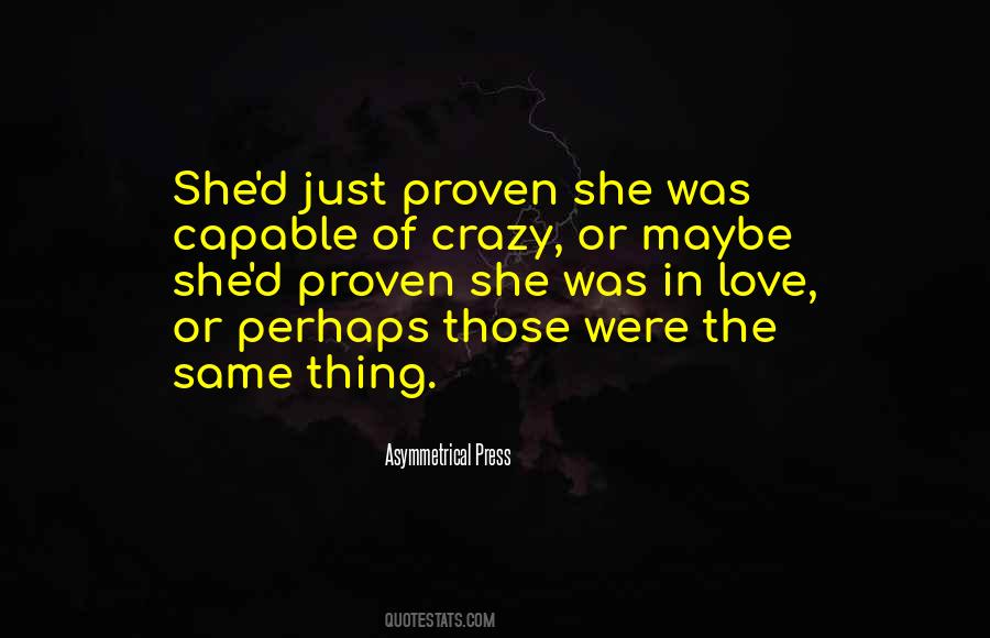Maybe Perhaps Quotes #1169216