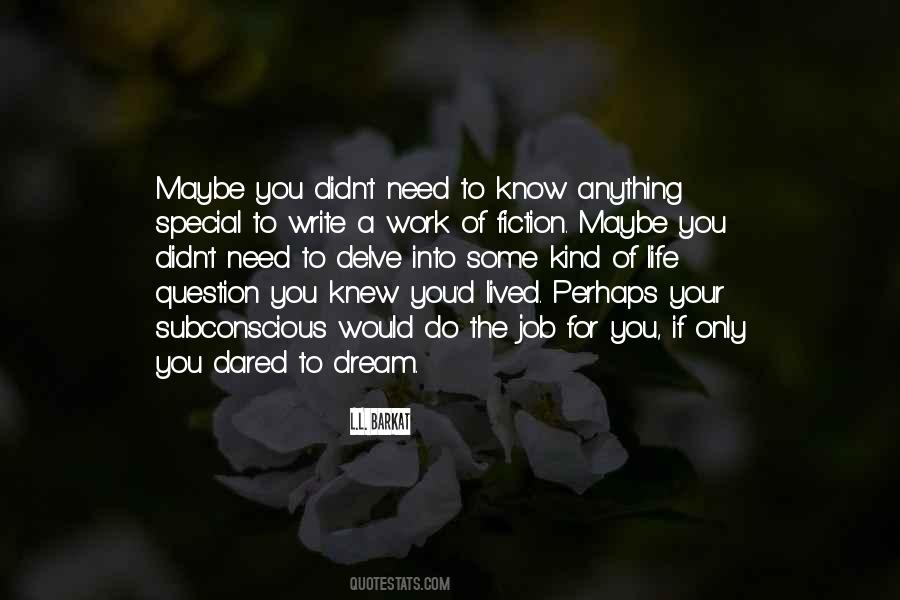 Maybe Perhaps Quotes #1179421