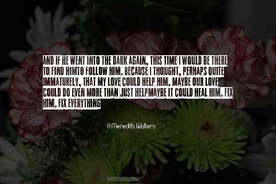 Maybe Perhaps Quotes #681289