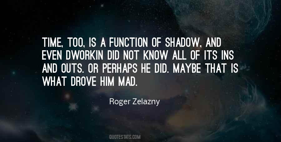 Maybe Perhaps Quotes #743467