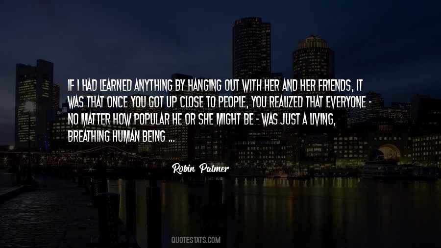 Quotes About Being With Friends #658145