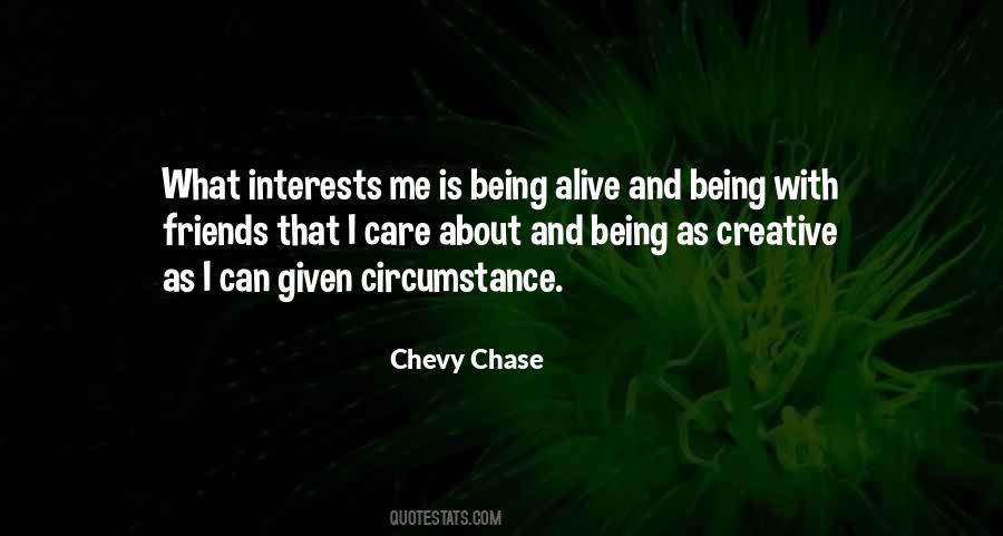 Quotes About Being With Friends #709359