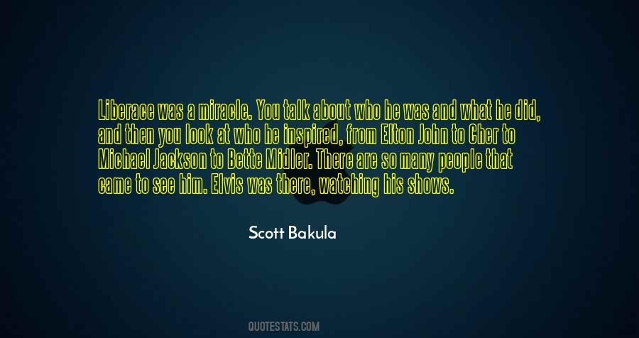 Bakula Quotes #1421968