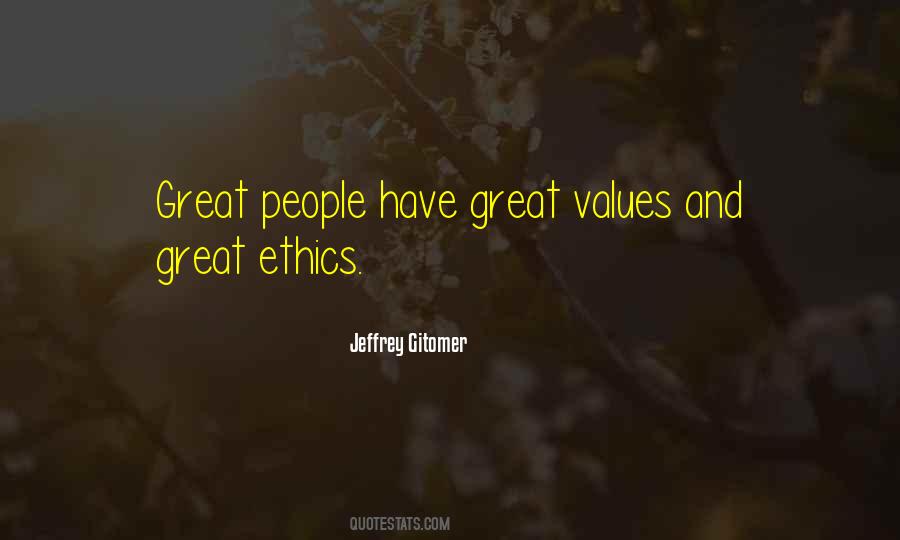 Quotes About Values And Ethics #1774830