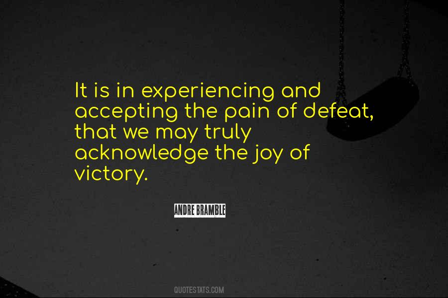 Quotes About Joy And Pain #110794