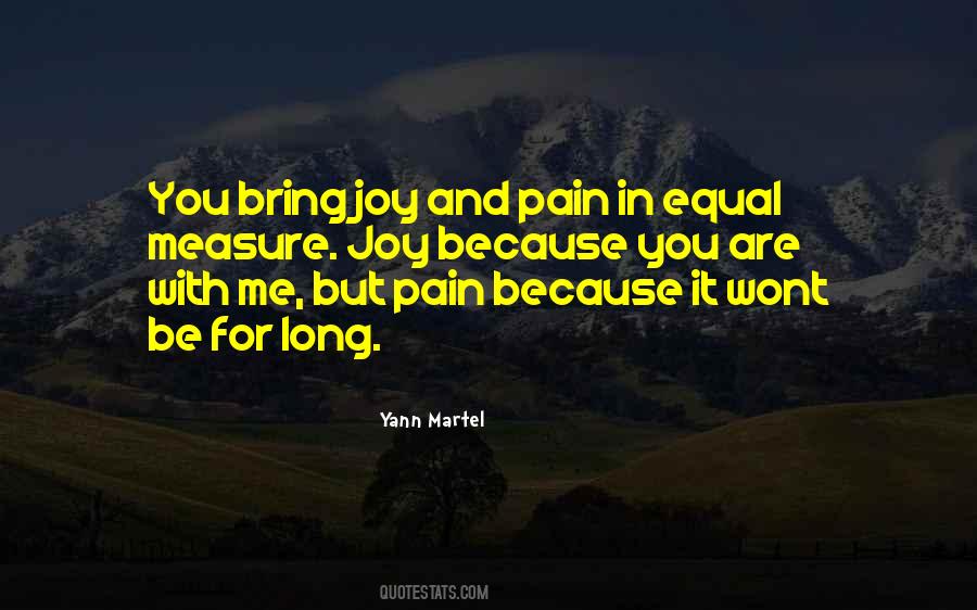 Quotes About Joy And Pain #1578108