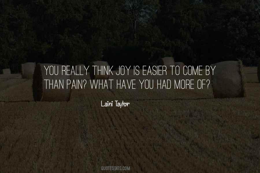 Quotes About Joy And Pain #370367