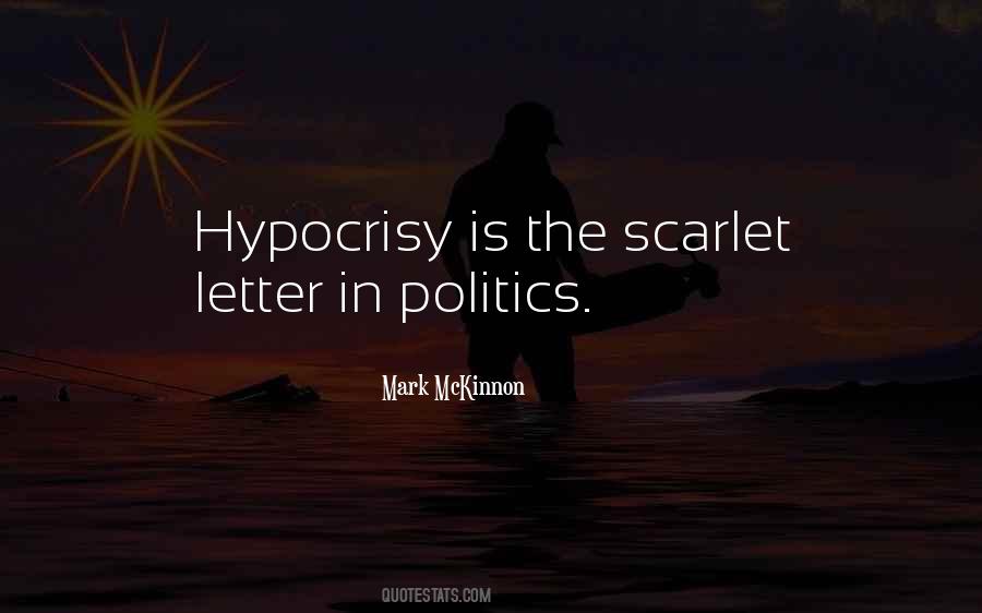Quotes About Hypocrisy In Politics #1567556