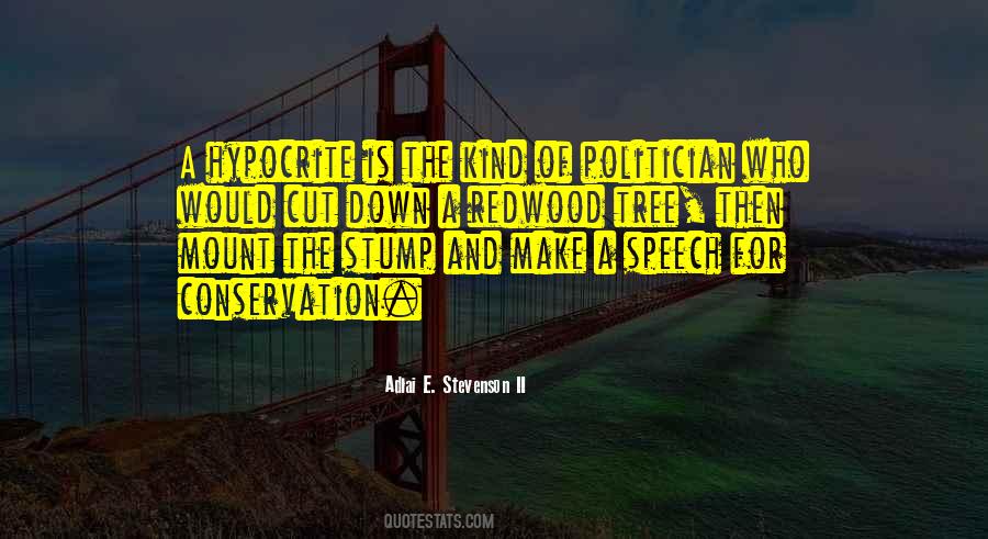 Quotes About Hypocrisy In Politics #1630561