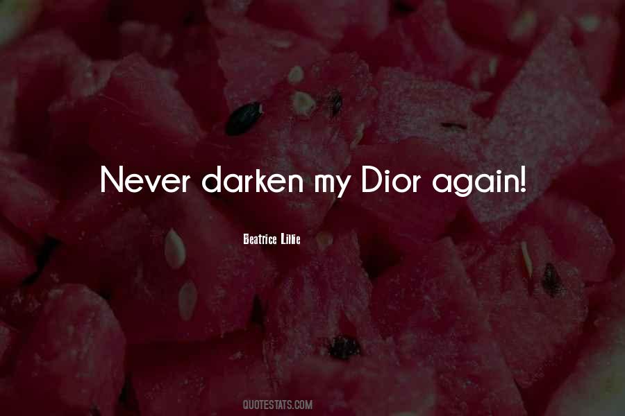 Quotes About Dior #535437