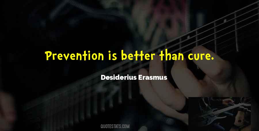 Quotes About Prevention Is Better Than Cure #1640752