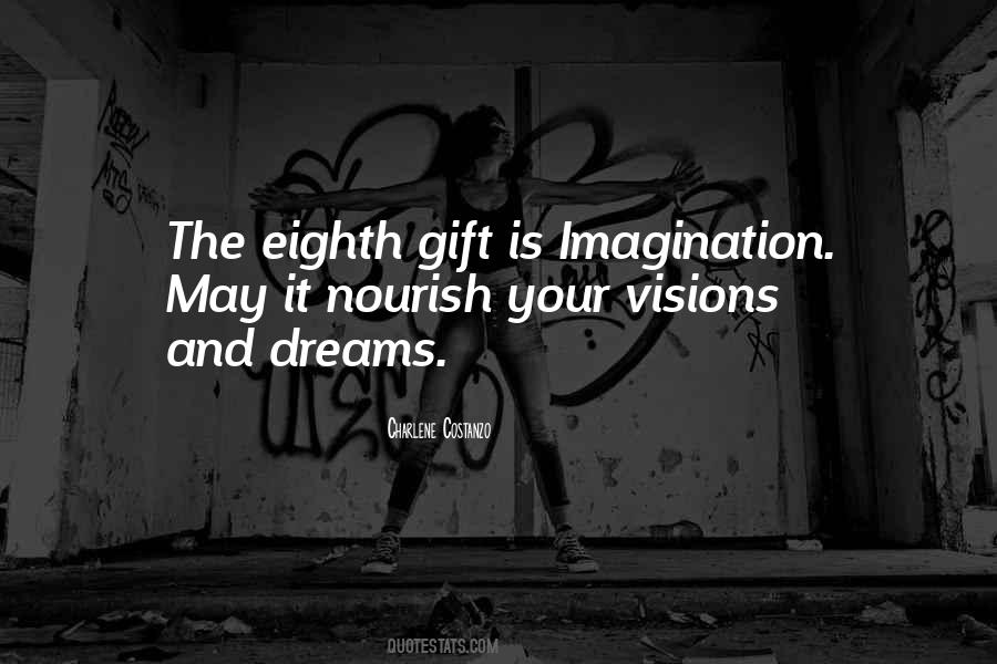 Quotes About Visions And Dreams #236509