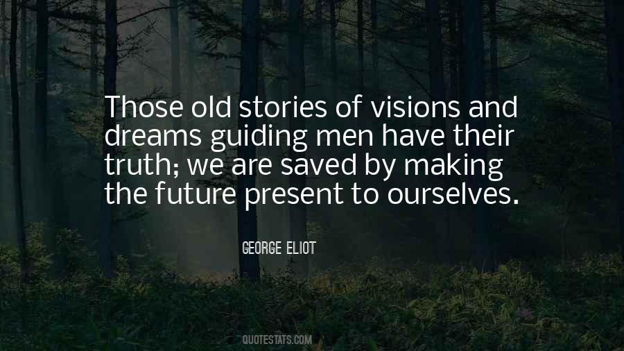 Quotes About Visions And Dreams #998835