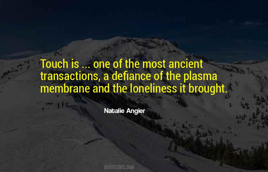 Quotes About One Touch #101797