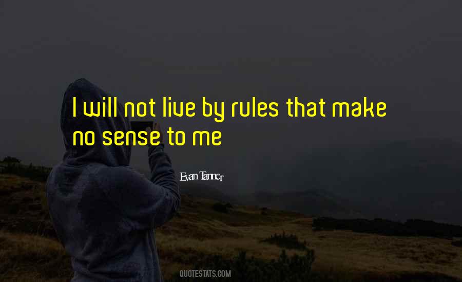 Quotes About Rules To Live By #570028