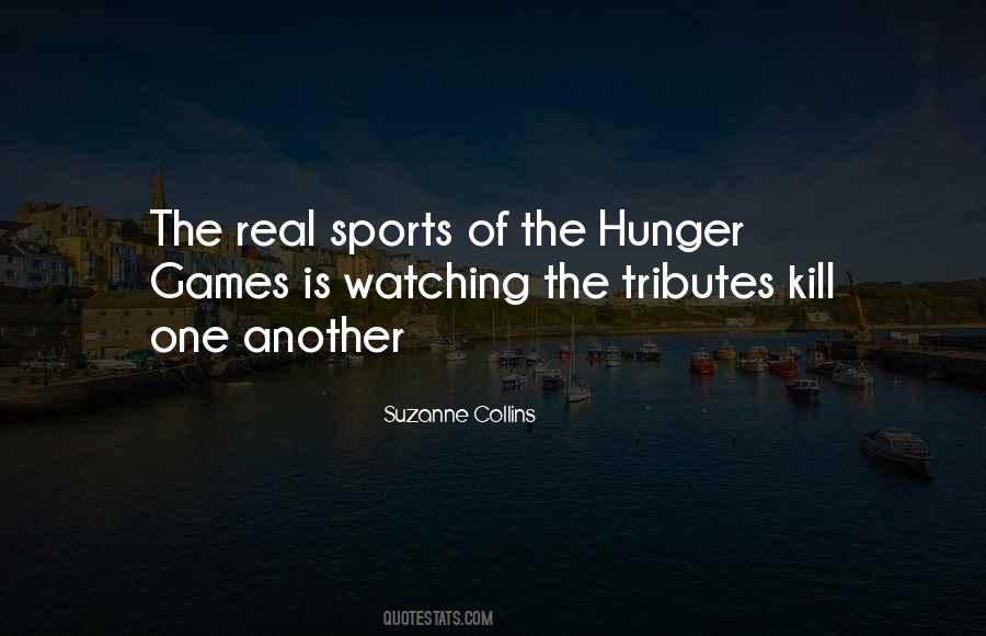 Quotes About Hunger Games #1252169