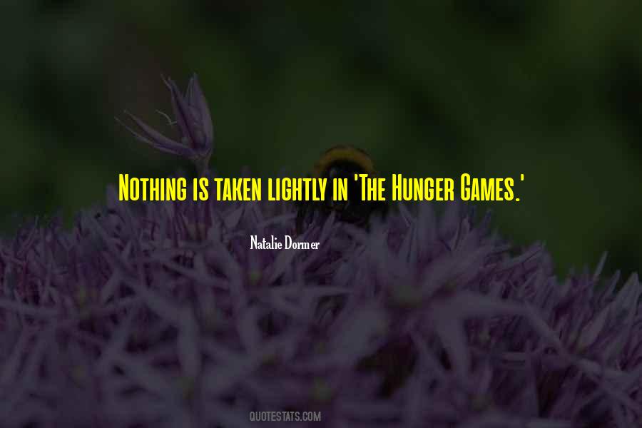 Quotes About Hunger Games #304854