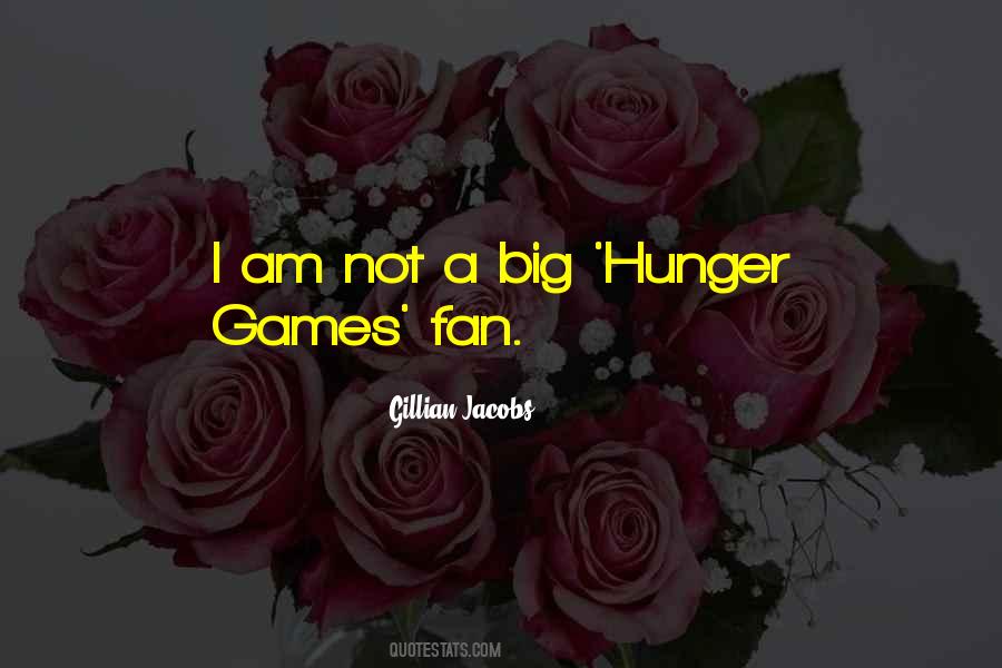 Quotes About Hunger Games #715924
