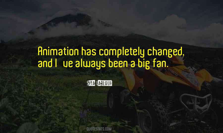 Quotes About Animation #1241460