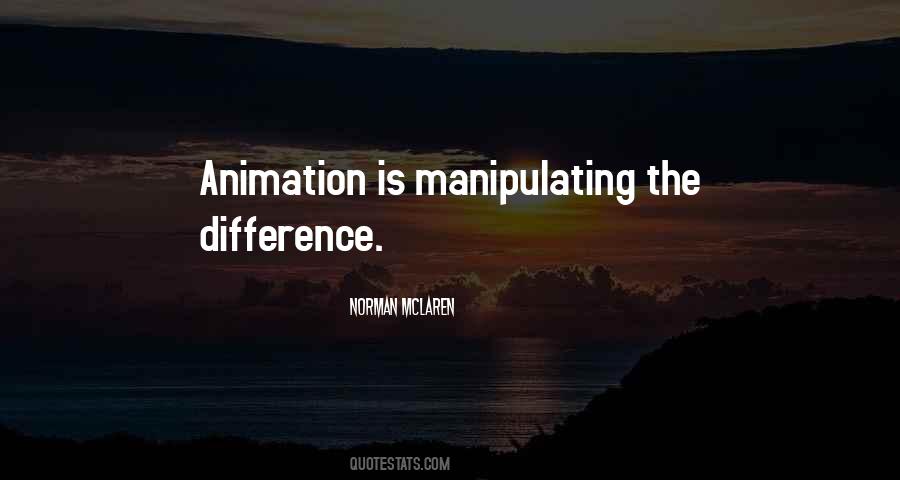 Quotes About Animation #1289231