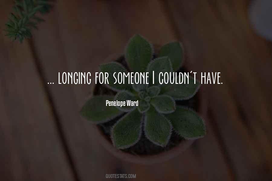 Quotes About Longing For Someone #1612738