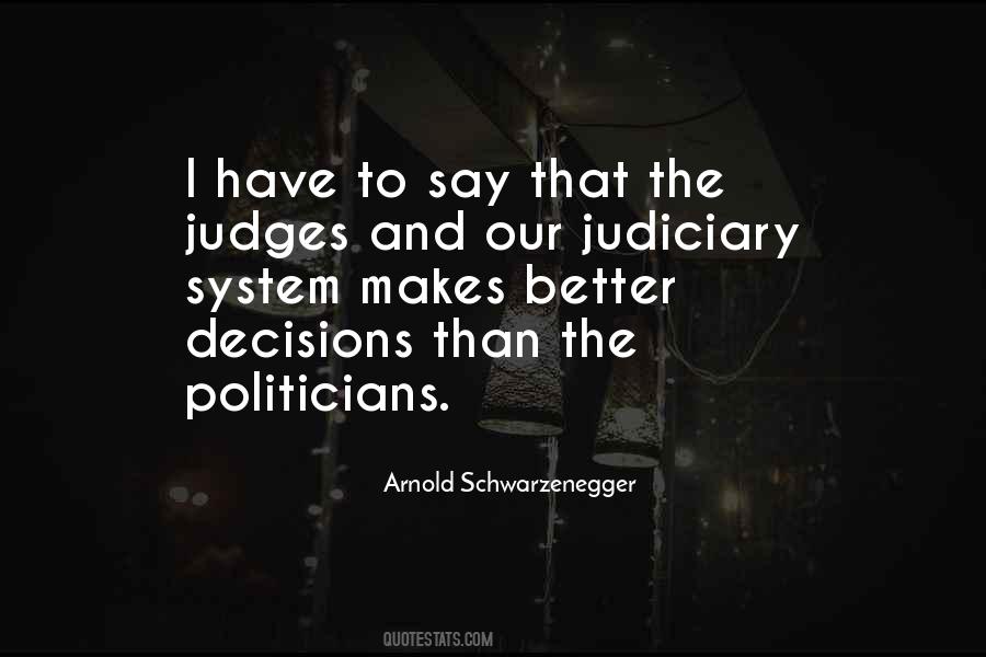 Quotes About The Judiciary System #869005