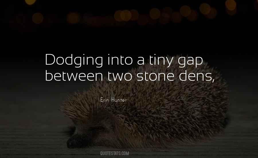 Quotes About Dodging #1615909