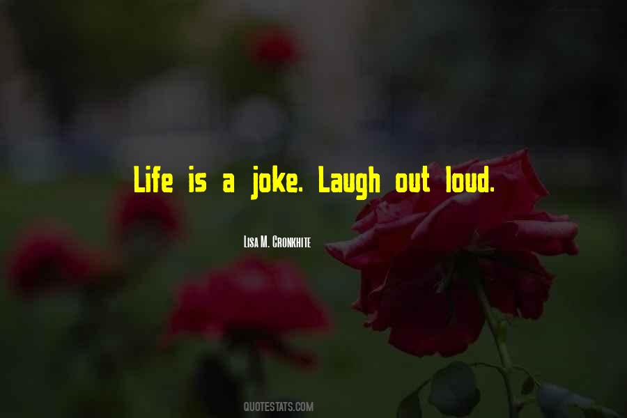 Quotes About Laugh Out Loud #173085