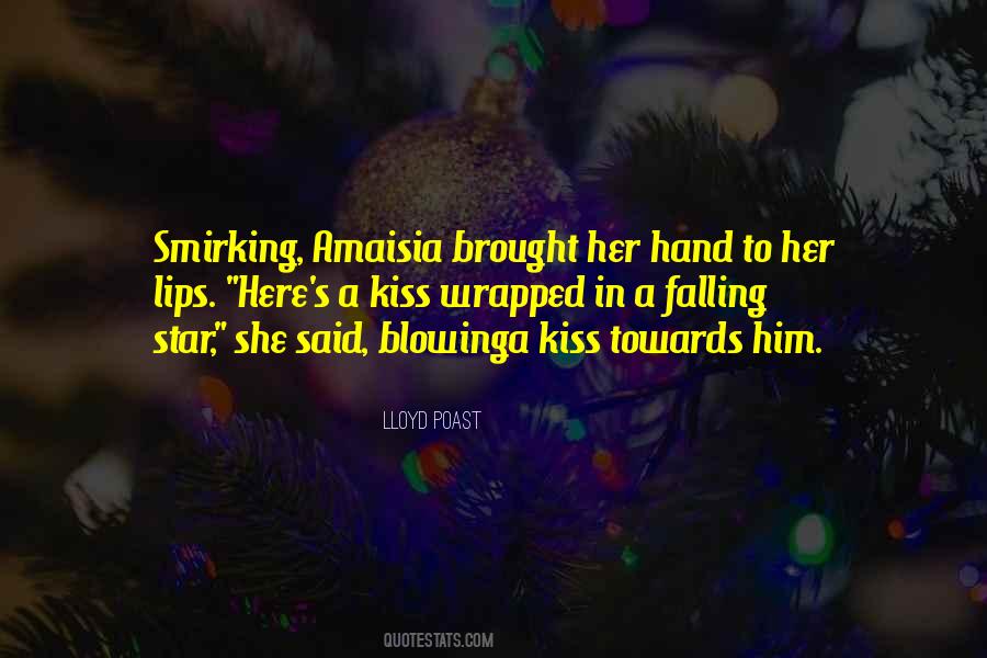 Quotes About Blowing A Kiss #1854534