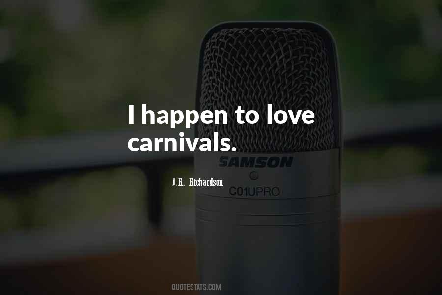 Quotes About Carnivals #1817520