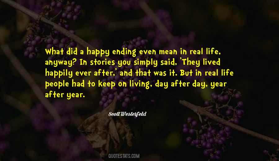 Real Life Endings Quotes #1429275