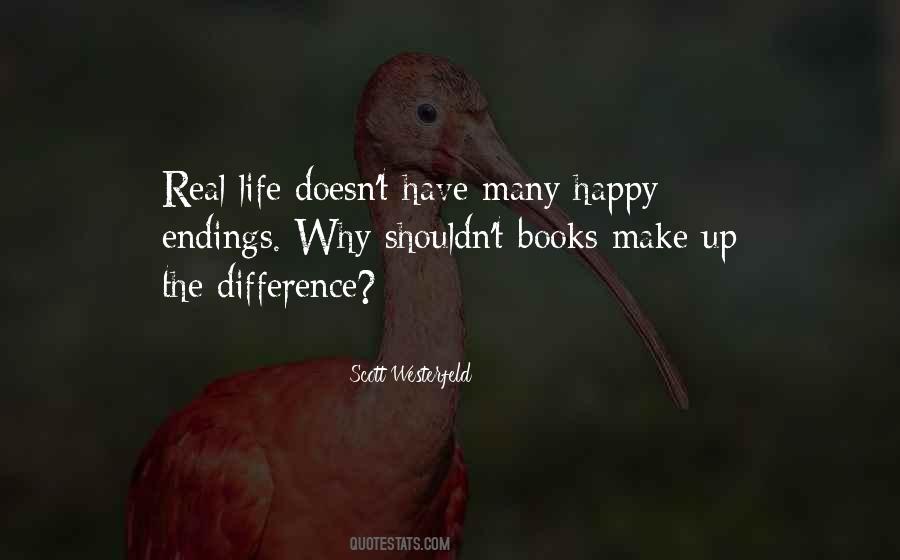 Real Life Endings Quotes #975670