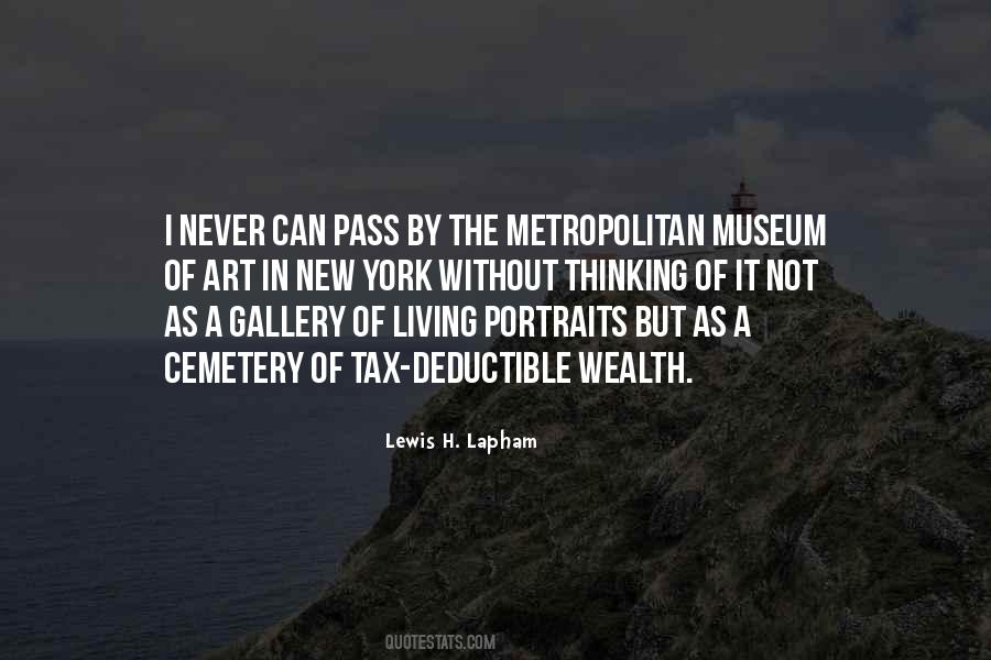 Quotes About Metropolitan Museum Of Art #1116906