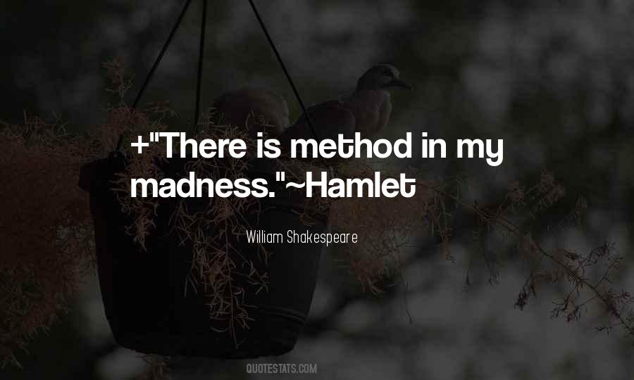 Quotes About Madness Shakespeare #13824