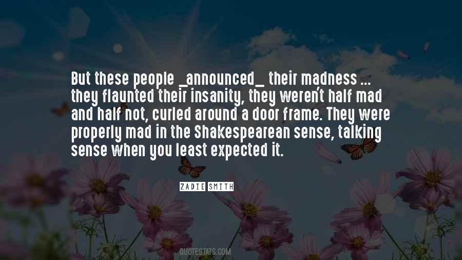 Quotes About Madness Shakespeare #484656
