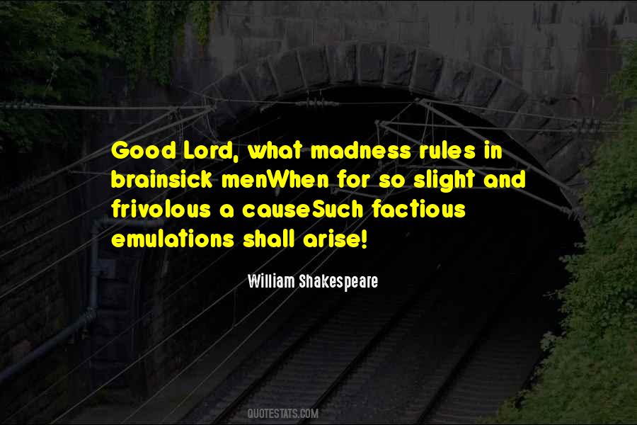 Quotes About Madness Shakespeare #574783
