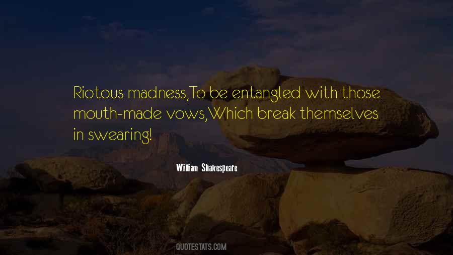 Quotes About Madness Shakespeare #8341