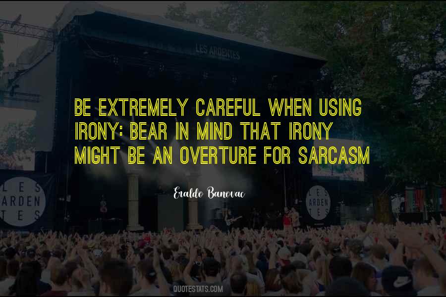 Quotes About Using Sarcasm #1263971