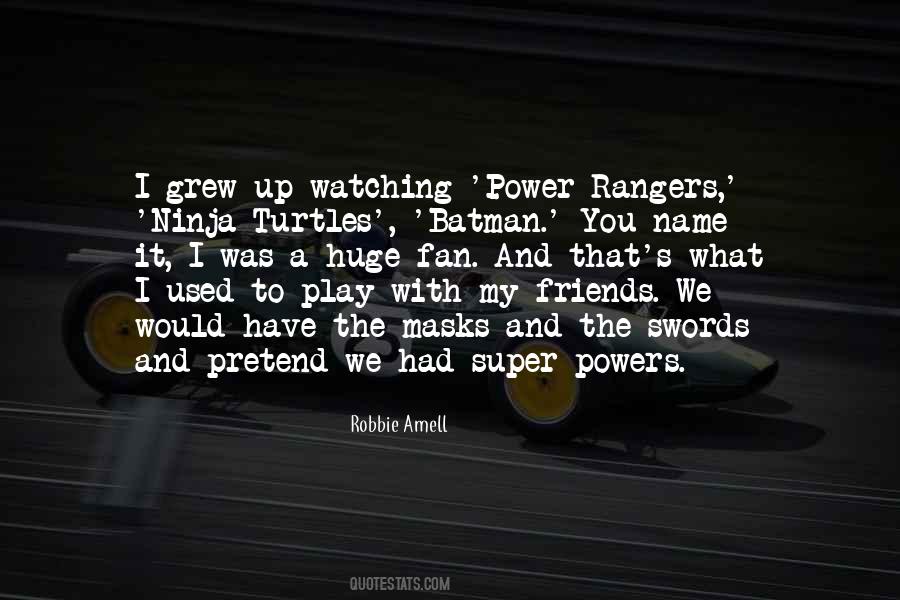Quotes About Super Friends #1485155