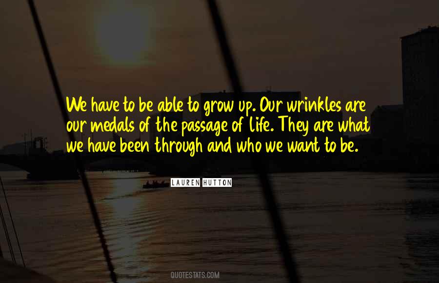 Who We Want To Be Quotes #651088