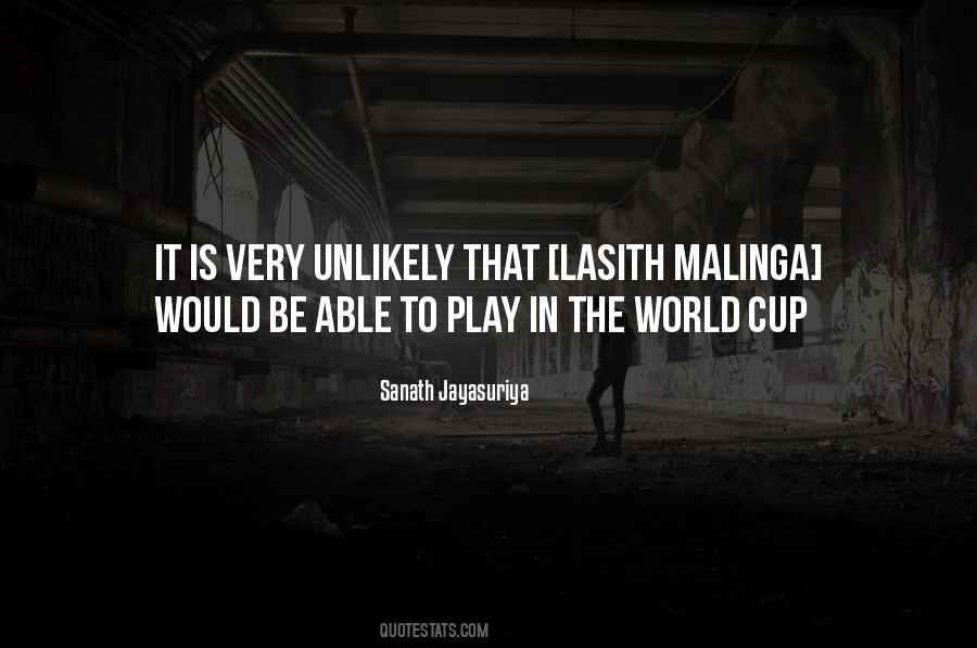 Quotes About Lasith Malinga #1567088